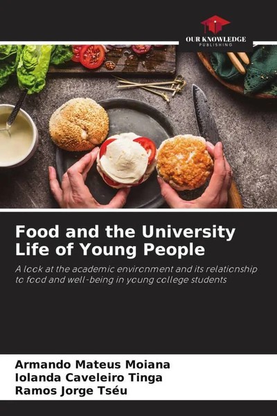 Armando Mateus Moiana (U. A.) | Food And The University Life Of Young People-image