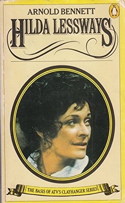 Hilda Lessways (Clayhanger series) by Bennett, Arnold 0140038876 FREE Shipping