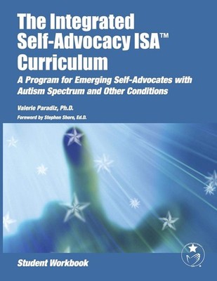 The Integrated Self-Advocacy Isa(r) Curriculum (Student Workbook)