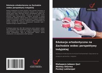 Mahapara Jabeen Qari (U. A.) | Edukacja Ortodontyczna Na Zachodzie Wobec...