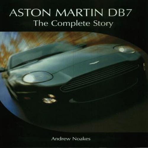 Aston Martin Db7 : The Complete Story Andrew Noakes - Image 7