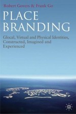 Place Branding: Glocal, Virtual and Physi... 9780230230736 by Govers, R., Go, F.