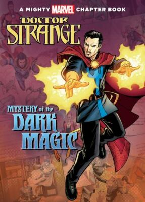 Mighty Marvel Chapter Bks.: Doctor Strange: Mystery of the Dark Magic by Brandon
