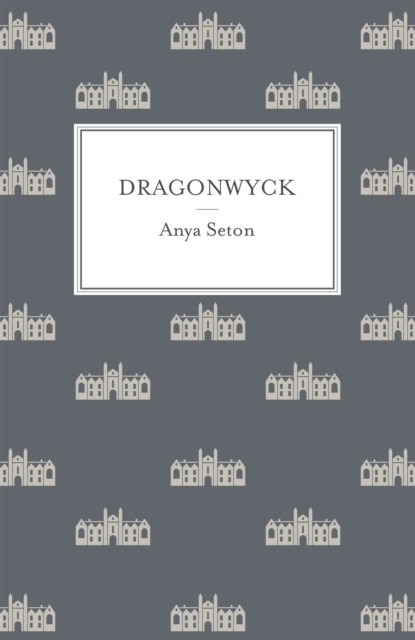 Dragonwyck by Anya Seton (Paperback Book)