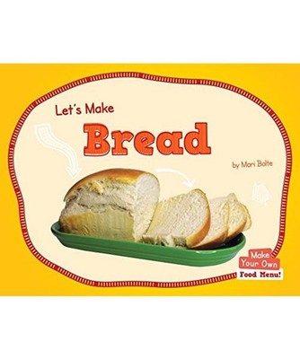 Let's Make Bread, Mari Bolte
