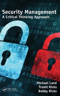 Land - Security Management  A Critical Thinking Approach - hardback or - X555z