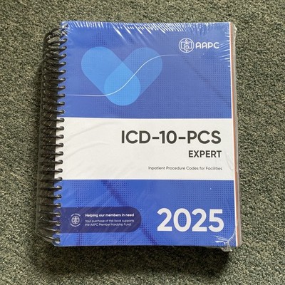 ICD-10-PCS Expert Complete Code Set for Facilities 2025 - Spiral-bound by AAPC