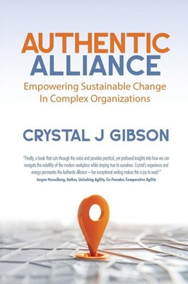 Authentic Alliance: Empowering Sustainable Change in Complex Org