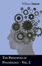 William James The Principles Of Psychology - ...