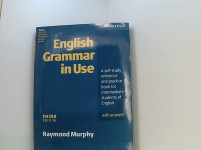 English Grammar in Use. Intermediate to Upper Intermediate: A self-study referen