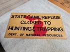 Vintage Michigan Game Refuge Sign No Hunting Trapping