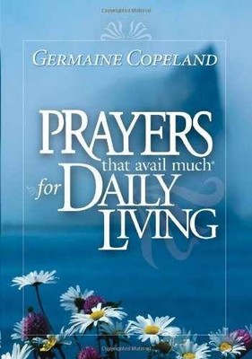 Prayers That Avail Much For Daily - Hardcover, by Copeland Germaine - Very Good