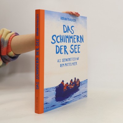 Das Schimmern der See: Als Seenotretter auf dem Mittelmeer  |  Adrian Pourviseh