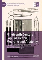 Nineteenth Century Popular Fiction, Medicine And Anatomy Anna Gasperini