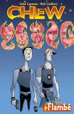 Chew Volume 4: Flambé Paperback John Layman