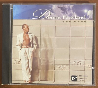 Dennis Rowland - Get Here - CD  1996 Concord Vista Jazz NM #1