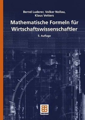 Mathematische Formeln für Wirtschaftswissenschaftler