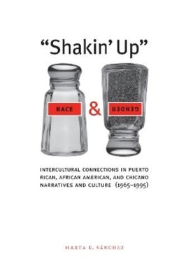 Marta E. Sánchez Shakin' Up Race and Gender (Taschenbuch) Chicana Matters
