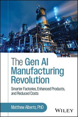 The Gen AI Manufacturing Revolution: Smarter Factories, Enhanced Produ Hardcover