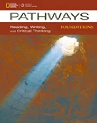 Pathways: Reading, Writing, and Critical Thinking Foundations Pap