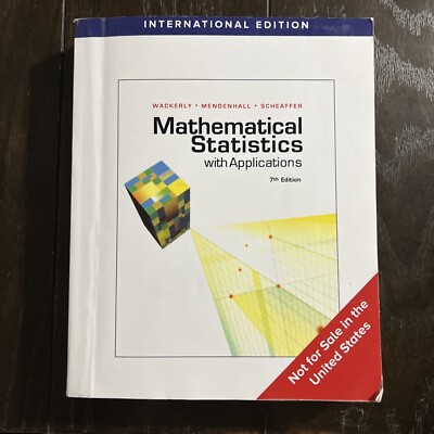 Mathematical Statistics with Applications, International Edition by Dennis...