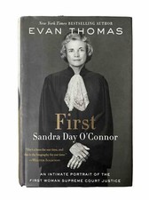 Signed Evan Thomas Book First Sandra Day O'Connor Supreme Court Justice  HCDJ