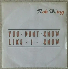 Rob King, You Don't Know Like I Know 7", Soul City