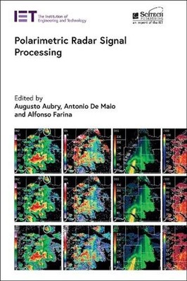 Polarimetric Radar Signal Processing by Augusto Aubry (English) Hardcover Book