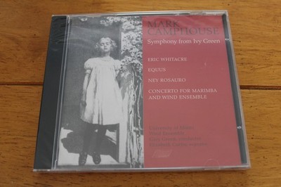 Mark Camphouse CD Symphony from Ivy Green Whitacre Equus Rosauro Wind Ensemble