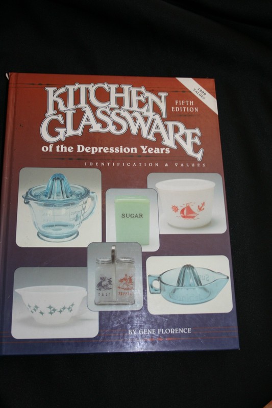 Kitchen Glassware of the Depression Years Identification and Values book