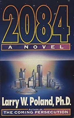 Two Thousand Eighty Four : A Novel Paperback Larry Poland