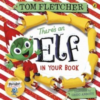 Tom Fletcher / There's An Elf In Your Book / 9780241357347