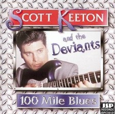 SCOTT KEETON - 100 Mile Blues - CD - **BRAND NEW/STILL SEALED** - RARE