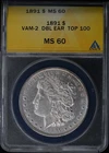 1891 $1 Silver Morgan Dollar VAM-2 Top100 ANACS MS60