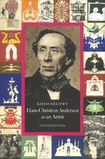 Hans Christian Andersen As an Artist, USED-Very Good, Heltoft, Kjeld,Hohnen, Dav