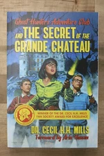 Ghost Hunters Adventure Club and The Secret of The Grande Chateau Book Dr. Cecil