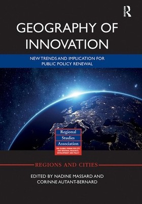 Geography of Innovation: Public Policy Renewal and Empirical Progress by Nadine