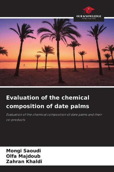Mongi Saoudi (U. A.) | Evaluation Of The Chemical Composition Of Date Palms-image