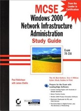MCSE: Windows 2000 Network Infrastructure Adm...