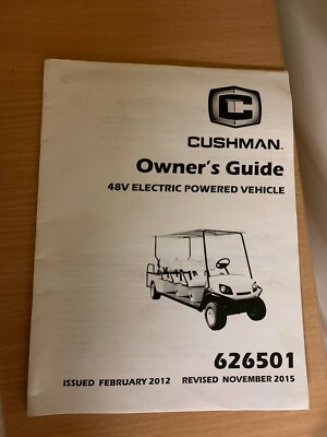 Cushman 626501 Elektro Golf Buggy / Shuttlebus Bedienungsanleitung ...20£ + MwSt