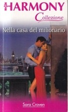  Q3b - NELLA CASA DEL MILIONARIO - Sara Craven - Harmony Collezione 2421 / 2009