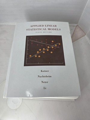 Applied Linear Statistical Models by Jackie L. Butler, John Neter, Michael H....