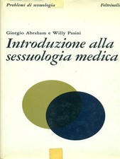 INTRODUZIONE ALLA SESSUOLOGIA MEDICA AA.VV. FELTRINELLI 1975