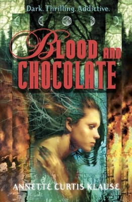 Blood and Chocolate by Annette Curtis Klause PAPERBACK 9780385734219