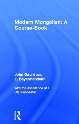 Modern Mongolian: A Course-Book by John Gaunt (English) Hardcover Book