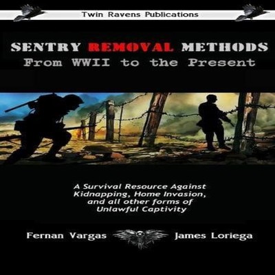 Sentry Removal Methods Fernan Vargas Paperback Lulu Press Inc.