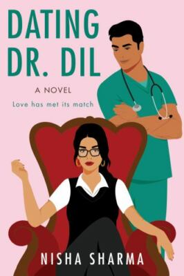 Dating Dr. DIL by Sharma, Nisha