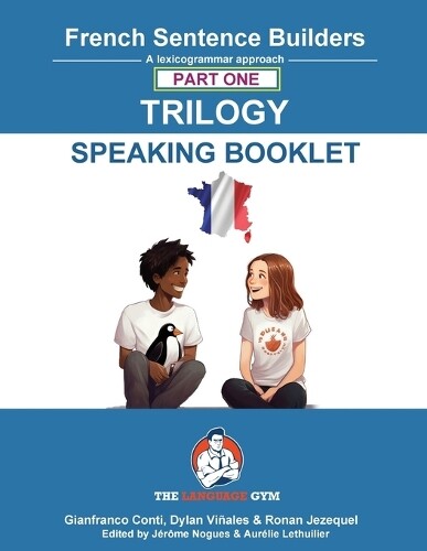 Dylan vi Ales French Sentence Builders Trilogy Part 1 - a Speaking B (Tascabile)