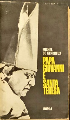 PAPST JOHANNES UND HEILIGE TERESA - MICHEL DE KERDREUX - BORLA 1964