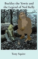 Tony Squire | Buckley The Yowie And The Legend Of Ned Kelly | Taschenbuch (2020)